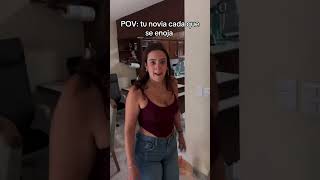 Pov Tu Novia Cada Que Se Enoja Valdez