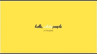 (EP 2) #HelloWhitePeople | Presented by Aurore TV