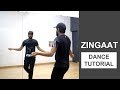 Zingaat Dance Tutorial | Deepak Tulsyan Choreography | Bollywood Dance | Hindi