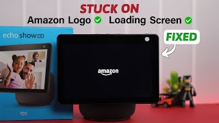 Fix- Echo Show 10 Stuck On Amazon Screen Logo