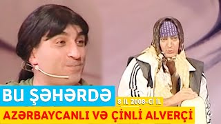 Bu Şəhərdə - Azərbaycanlı Və Çinli Alverçi 8 Il Konserti 2008-Ci Il