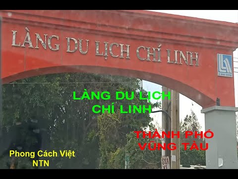Làng du lịch Chí linh, thành phố Vung Tàu phần1( Phong Cách Việt NTN )