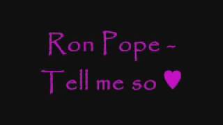 Watch Ron Pope Tell Me So video