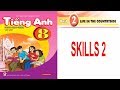 ENGLISH 8 - UNIT 2: LIFE IN THE COUNTRYSIDE - SKILLS 2