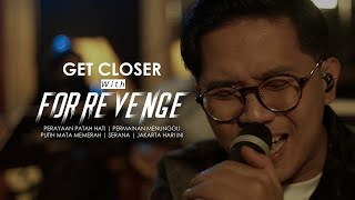 Download lagu Get Closer with For Revenge