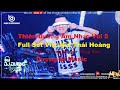 ︵[ Music In Heaven Vol 5 ]︵ Full Set Việt Mix Thái Hoàng 2020 ︵ Phụ Tình ◇ Hoang Mang ︵ Dượng Bi Mix