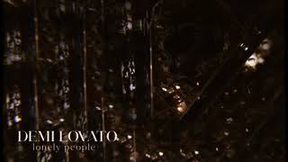 Watch Demi Lovato Lonely People video