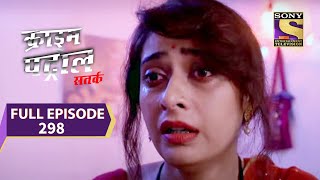 Crime Patrol Satark Season 2 - करइम पटरल सतरक - दषट अपरध - Episode 298 - Full Episode