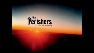 Watch Perishers Let There Be Morning video