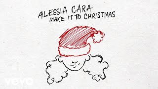 Watch Alessia Cara Make It To Christmas video