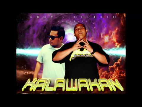KALAWAKAN - Gboy and Depekto