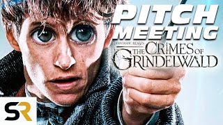 Fantastic Beasts The Crimes Of Grindelwald Pitch Meeting