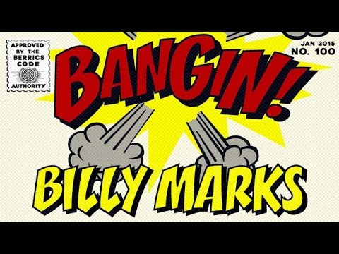 Billy Marks - Bangin!