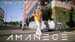 Anuel Aa Haze Amanece Official Audio Anuel Aa Haze Amanece Official Audio