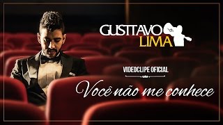 Gusttavo Lima - Você Não Me Conhece