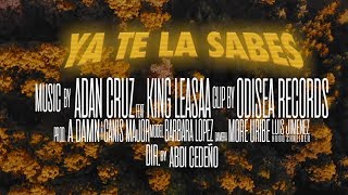 Adán Cruz Ft. King Leasaa - Ya Te La Sabes