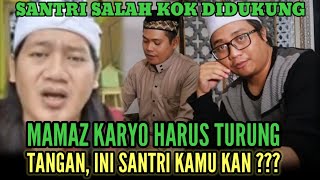 Download lagu MAMAZ KARYO MAU SERANG GOIB GUS IDRIS ‼️SANTRI MAMAZ KARYO JADI SANGKUNI 2023