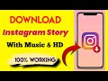 100% working instagram story download with music | instagram story downloader app |