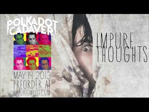 Impure Thoughts Video