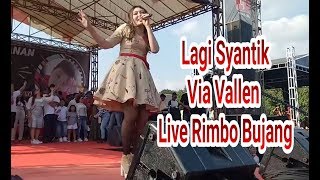 Rimbo Bujang || Via Vallen - Lagi Syantik