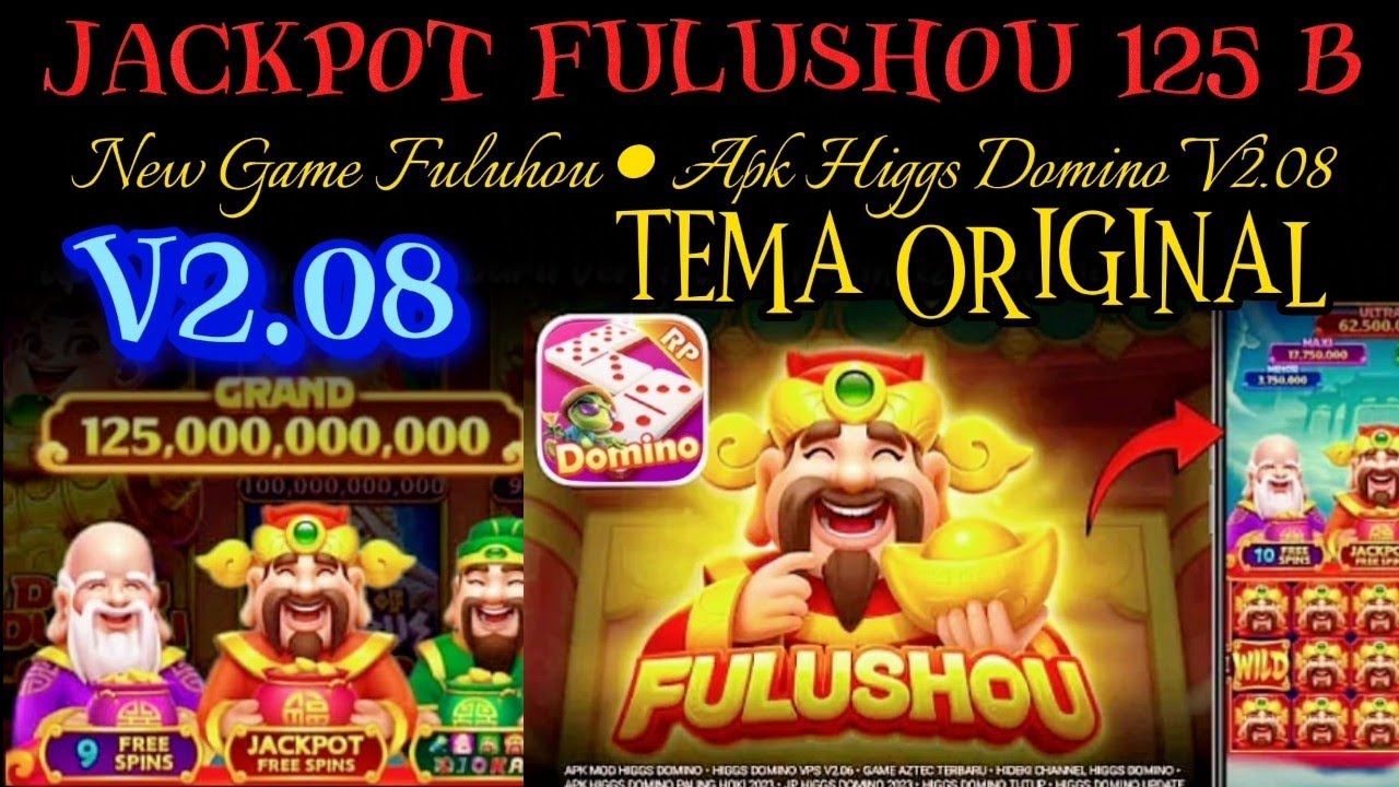 125 B !! NEW GAME SLOT FULUSHOU APK HIGGS DOMINO V2.08 125 B !! NEW GAME SLOT FULUSHOU APK HIGGS DOMINO V2.08