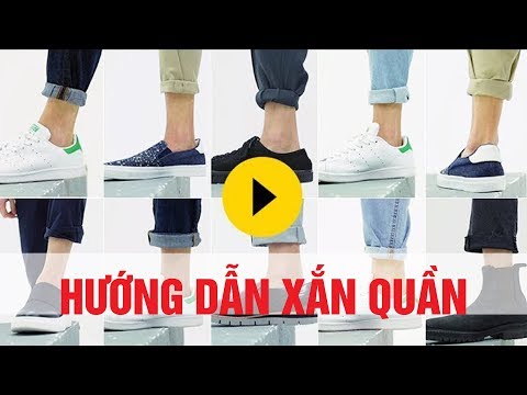 Hướng Dẫn Cách Xắn Quần | CÁCH XOẮN QUẦN ĐÚNG CHUẨN