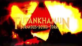 Borgeous And Dzeko & Torres - Tutankhamun