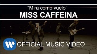 Miss Caffeina - Mira Cómo Vuelo