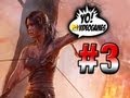 TOMB RAIDER: Part 3 YoVideogames!