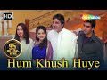 Hum Khush Huye (HD) | Ek Rishtaa: The Bond Of Love Song| Amitabh Bachchan |Akshay Kumar |Juhi Chawla