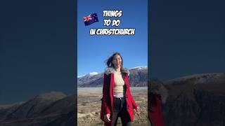 Things To Do In Christchurch New Zealand Part One