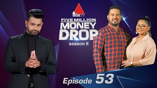 Five Million Money Drop S2 | Episode 53