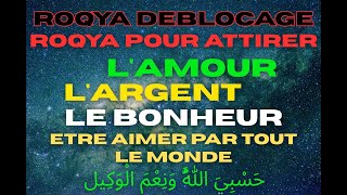 Roqya Pour Attirer L Amour, Bonheur, Argent, Travail, Mariage, Deblocage Totale