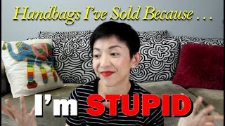 Handbags I've Sold because I'm S.T.U.P.I.D. | Luxe Chit Chat | Kat L