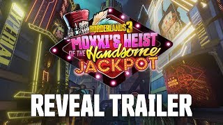 Borderlands 3 Mois Heist Of The Handsome Jackpot Official Reveal Trailer