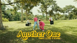 Ismail Izzani & Devano - Another One (Official Music Video)