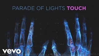 Watch Parade Of Lights Touch video