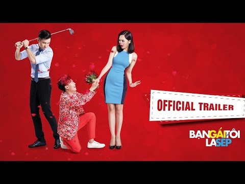 Bạn Gái Tôi Là Sếp_Official Trailer_Khởi chiếu 03.02.2017