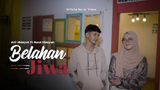 Arif Hidayat Ft Nurul Hdiayah - Belahan Jiwa (  Music  )