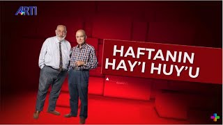 Pakrat Estukyan ve Mihail Vasiliadis ile Haftanın Hay'ı Huy'u