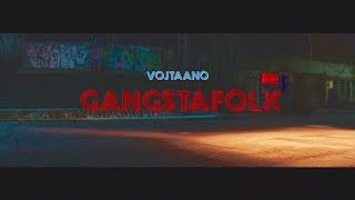 Vojtaano - Gangstafolk