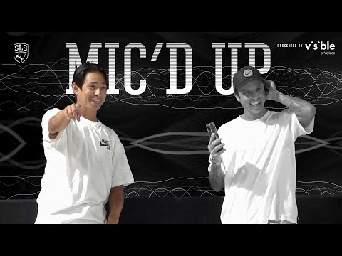 Sean Malto Mic'd Up at the 2022 SLS Super Crown - Presented by Visible