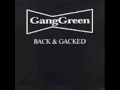 Gang Green - Back & Gacked [FULL ALBUM]