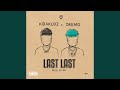 Last Last (feat. Dremo) Last Last (feat. Dremo)