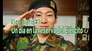 vlog diario#1 : un dia reserva de ejercito / JJun coreano