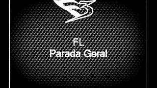 Mc Fl - Parada Geral Djs Do Quarteto Da Maré