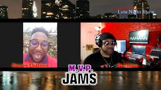 LATE NIGHT WITH JERRY ROYCE LIVE/MVP JAMS - SUAVE COLIONE /CHHA