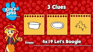 Blues Clues And Sunset Shimmer 3 Clues From 4X19 Lets Boogie
