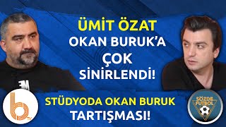 Ümit Özattan Okan Buruka Tezahürat Çıkışı Stüdyoda Okan Buruk Tartışması