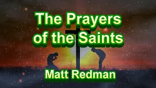 Watch Matt Redman Prayers Of The Saints video